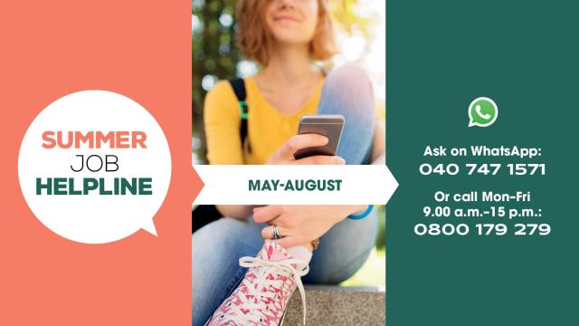A young person is using a mobile phone, texts besides the photo: "Summer Job Helpline, May-August, Ask on WhatsApp 040 747 1571 or call Mon-Fri 9.a.m. - 3 p.m. 0800 179 279.
