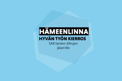 Hyvän työ kierros Hämeenlinnassa