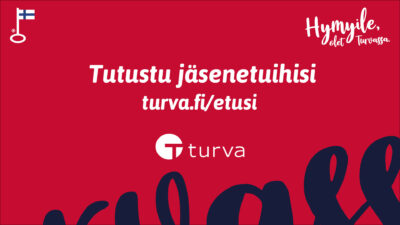 Punaisella pohjalla teksti "Tutustu jäsenetuihin turva.fi/etusi" ja oikeassa yläkulmassa teksti "Hymyile, olet Turvassa", alla Turvan logo. 